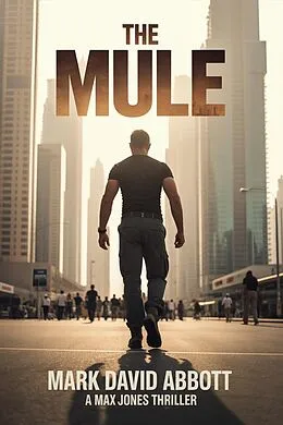 E-Book (epub) The Mule von Mark David Abbott