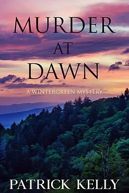 E-Book (epub) Murder at Dawn (Wintergreen Mystery) von Patrick Kelly