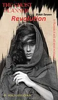 E-Book (epub) The Ghost Planner ... Book Seven ... Revolution (THE GHOST PLANNER SERIES, #7) von Percy Stevenson