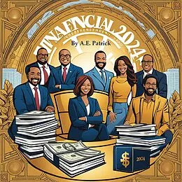 E-Book (epub) Financial Independence 2024 von A.E. Patrick