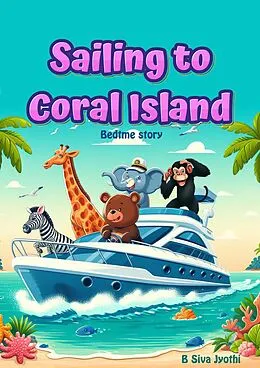 E-Book (epub) Sailing to Coral Island von B Siva Jyothi