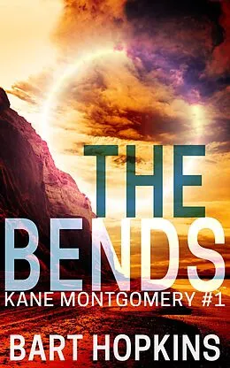 E-Book (epub) The Bends (Kane Montgomery, #1) von Zeke Walker