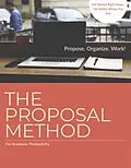 E-Book (epub) Academic Productivity and the Proposal Method: An Introduction (Academic Productivity: The Proposal Method, #1) von R. Vermandois, Richard van Deusen