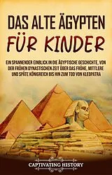 E-Book (epub) Das alte Ägypten für Kinder von Captivating History
