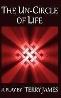 E-Book (epub) The Un-circle of Life von Terry James