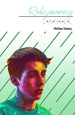 E-Book (epub) Rediscovering Daniel von Matthew Delaney