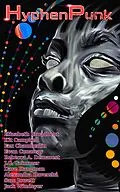 E-Book (epub) HyphenPunk Summer 2023 (HyphenPunk Magazine) von Jasen Bacon, Alexandra Haverska, Sam Jowett