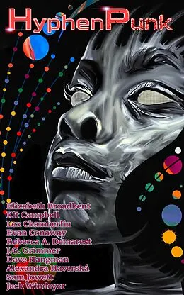 E-Book (epub) HyphenPunk Summer 2023 (HyphenPunk Magazine) von Jasen Bacon, Alexandra Haverska, Sam Jowett