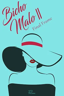 E-Book (epub) Bicho Malo II : Final Frame (Bicho Malo Series, #2) von R. Cane