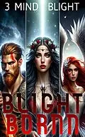E-Book (epub) Blight-Bornn: Beginnings von Mind Blight