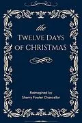 E-Book (epub) The Twelve Days of Christmas von Sherry Fowler Chancellor