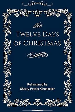 E-Book (epub) The Twelve Days of Christmas von Sherry Fowler Chancellor