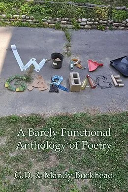 E-Book (epub) Word Garbage: A Barely Functional Anthology of Poetry von G. D. Burkhead, Mandy Burkhead