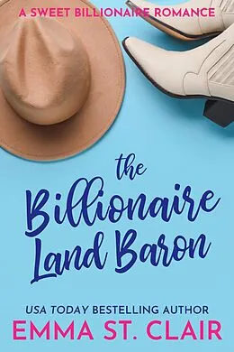 E-Book (epub) The Billionaire Land Baron (The Billionaire Surprise, #3) von Emma St. Clair