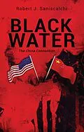 E-Book (epub) Black Water, The China Connection von Robert J. Saniscalchi