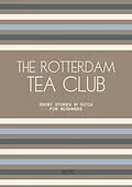 E-Book (epub) The Rotterdam Tea Club: Short Stories in Dutch for Beginners von Artici Bilingual Books