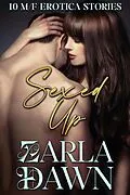 E-Book (epub) Sexed Up von Zarla Dawn