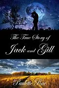 E-Book (epub) The True Story of Jack & Gill von Paulette Rae
