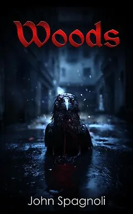E-Book (epub) Woods von John Spagnoli