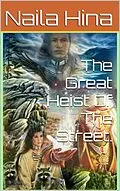 E-Book (epub) The Great Heist Of The Street von Naila Hina
