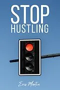 E-Book (epub) Stop Hustling von Eric Martin