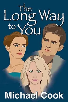 E-Book (epub) The Long Way to You von Michael Cook