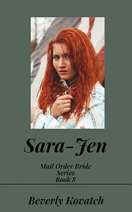 E-Book (epub) Sara-Jen (Mail Order Brides Series, #8) von Beverly Kovatch