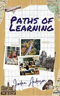 E-Book (epub) Paths of Learning: Navigating Education Choices von Jordan Anderson