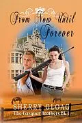E-Book (epub) From Now Until Forever (The Gasquet Princes, #1) von Sherry Gloag
