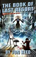 E-Book (epub) The Book of Last Resort: A Subversive Guide for Artists in the Digital Economy von Jonathan Reed