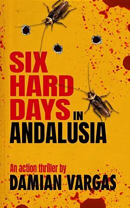 E-Book (epub) Six Hard Days In Andalusia von Damian Vargas
