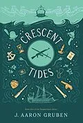E-Book (epub) Crescent Tides (Tangled Eons, #1) von J. Aaron Gruben