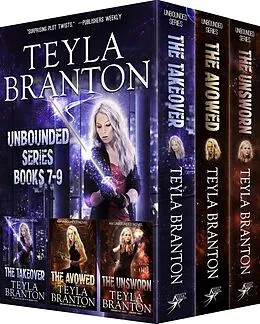 E-Book (epub) Unbounded Series Books 7-9 (Unbounded Series Boxsets, #2) von Teyla Branton