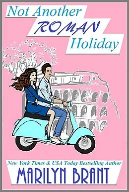 E-Book (epub) Not Another Roman Holiday von Marilyn Brant