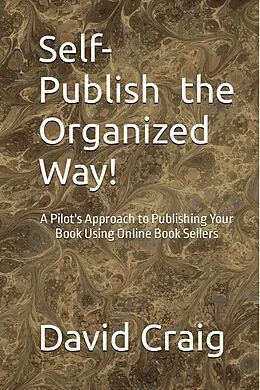 E-Book (epub) Self-Publish the Organized Way! von David Craig