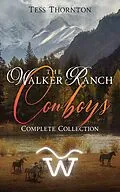 E-Book (epub) The Walker Ranch Cowboys von Tess Thornton