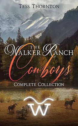 E-Book (epub) The Walker Ranch Cowboys von Tess Thornton
