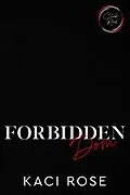 E-Book (epub) Forbidden Dom (Club Red: Chicago, #2) von Kaci Rose