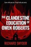E-Book (epub) The Clandestine Education of Owen Roberts von Richard Snyder