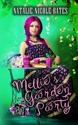 E-Book (epub) Mellie's Garden Party (Crazy Town) von Natalie-Nicole Bates