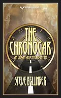 E-Book (epub) The Chronocar: An Urban Adventure In Time von Steve Bellinger