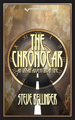 E-Book (epub) The Chronocar: An Urban Adventure In Time von Steve Bellinger