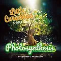 E-Book (epub) Little Curiosities(Part 4): Photosynthesis von Jeffrey C. Mcgregor