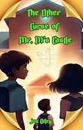 E-Book (epub) The Other Curse of Mr. M's Castle von Jon Coley