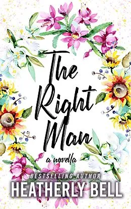 E-Book (epub) The Right Man von Heatherly Bell