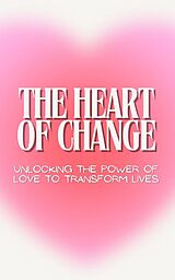 eBook (epub) The Heart of Change de Alma Poot