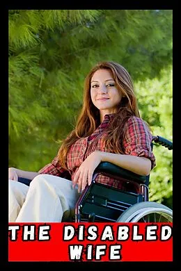E-Book (epub) The Disabled Wife (contos, #1) von Ricardo Almeida