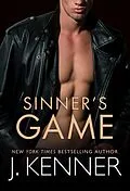E-Book (epub) Sinner's Game (Saints and Sinners, #4) von J. Kenner