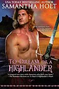 E-Book (epub) To Dream of a Highlander (The Highland Fire Chronicles, #2) von Samantha Holt