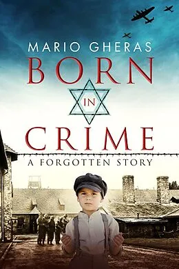 E-Book (epub) Born in Crime (A Forgotten Story, #1) von Mario Gheras